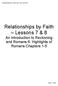 Relationships by Faith Lessons 7 & An Introduction to Reckoning and Romans 6: Highlights of Romans Chapters 1-5