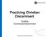 Practicing Christian Discernment