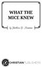 WHAT THE MICE KNEW. by Kathleen B. Hindman