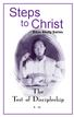 Steps. to Christ. The Test of Discipleship. Bible Study Series 8-16
