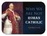 Why We Are Not ROMAN CATHOLIC. Sundays in July
