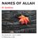 NAMES OF ALLAH. Al Quddus. The Good Life Oct 7, Muharram 1440