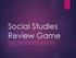 Social Studies Review Game