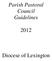 Parish Pastoral Council Guidelines. Diocese of Lexington