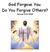 God Forgave You. Do You Forgive Others? Revised