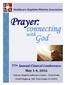 Prayer: connecting. God. with. 77 th Annual Clinical Conference May 1 4, Healthcare Chaplains Ministry Association