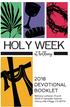 HOLY WEEK SERVICES. Dates & Times. EARLY EASTER Saturday, March 31 4:00 p.m. Community Easter Egg Hunt 5:00 p.m. Easter Festival Worship