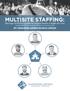 MULTISITE STAFFING: The Keys To Knowing Which Campus Pastor Is Right For You BY VANDERBLOEMEN SEARCH GROUP