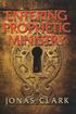 ENTERING PROPHETIC MINISTRY. by Jonas Clark