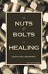 The NUTS BOLTS HEALING. Questions Answered. BY: Mike O Brien