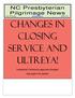 Changes in Closing Service and Ultreya!