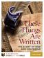 These Things Are Written THE STORY OF GOD AND HIS PEOPLE A 26 SESSION STUDY OF THE BIBLE. student guide