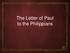 The Letter of Paul to the Philippians