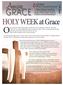 Observing Holy Week helps prepare you for the joyous celebration of Easter. And Holy