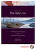 The Holy Land. Discovering BOUNDLESS 2015 PRE CONGRESS TOUR. Tuesday 16th June - Friday 26th June. 11 day tour. Led by Majors Graham & Dawn Mizon