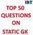 TOP 50 QUESTIONS ON STATIC GK