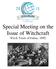 Special Meeting on the Issue of Witchcraft Witch Trials of Salem, 1692