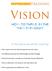 Vision HOW TO THRIVE IN THE NEW PARADIGM. In this article we will be covering: How to get out of your head and ego and into your heart