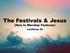 The Festivals & Jesus