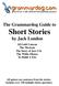 The Grammardog Guide to Short Stories. by Jack London