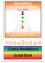 Chakra Meditations Guide Book. This guide book must only be used in conjunction with the accompanying audio sessions.