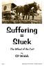 Suffering = Stuck. The Wheel of the Cart. by GP 2010 GP Walsh - All Rights Reserved. Page 1