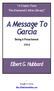 A Message To Garcia. Elbert G. Hubbard. A Classic From The Diamond s Mine Library. Being A Preachment Brought To You By