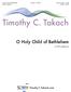 Timothy C. Takach. O Holy Child of Bethlehem. for SATB a cappella choir