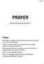 PRAYER. Prayer. What Should We Pray For?