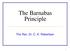 The Barnabas Principle. The Rev. Dr. C. K. Robertson