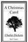 A Christmas Carol by Charles Dickens Table of Contents Stave 1: Marley's Ghost