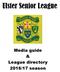 Ulster Senior League. Media guide & League directory 2016/17 season