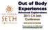 Out of Body Experiences Advanced Explorations 2015 CA Seth Conference
