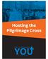 Hosting the Pilgrimage Cross