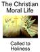 Why Be Moral? SIN CALL TO HOLINESS