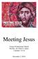 Meeting Jesus. Vienna Presbyterian Church The Rev. Dr. Peter G. James 2 Samuel 7:8-16