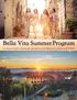 Bella Vita Summer Program. A young woman s immersion program in Art History, Cooking and Italian.