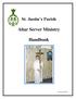 St. Justin s Parish. Altar Server Ministry. Handbook