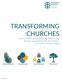 TRANSFORMING CHURCHES. A tool for CBOQ church leadership teams to help Navigate congregational life and change in 21 st Century Central Canada