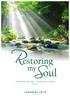 HE RESTORES MY SOUL, HE LEADS ME IN PATHS