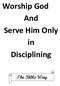 Worship God And Serve Him Only in Disciplining