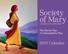 Society of Mary Calendar. The Marist Way: A Contemplative Way THE MARISTS IN THE UNITED STATES