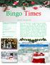 Bingo Times TABLE OF CONTENTS. the LOOK INSIDE FOR MORE CONTENT! Issue #16 December 2018