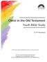 Christ in the Old Testament Youth Bible Study