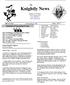 Knightly News. Schedule of Upcoming Events. The. Grand Knight s Report By Patrick Decker
