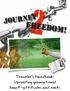 JOURNEY FREEDOM! Traveler s Handbook: Uprooting generational heart-attitudes and roots