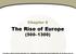 Chapter 8. The Rise of Europe ( )