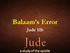 Balaam s Error. Jude 11b