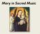 Mary in Sacred Music