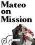 Mateo on Mission. Matthew Smith